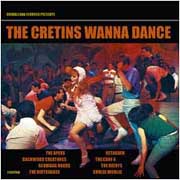 The Cretins wanna Dance